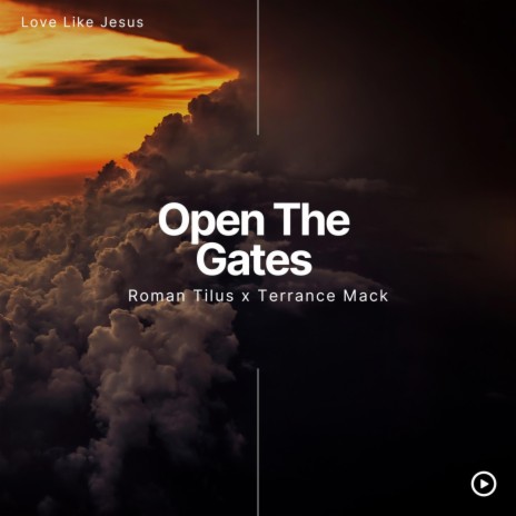 Open The Gates ft. Terrance Mack | Boomplay Music