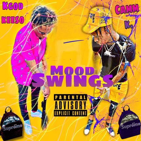 Mood Swings ft. KGOD Keeso | Boomplay Music