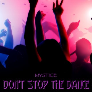 Don't Stop the Dance (Original Mix)