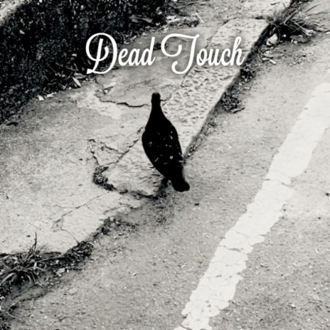 Dead Touch | Boomplay Music