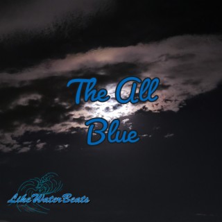 The All Blue (Lofi Project)