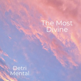 The Most Divine
