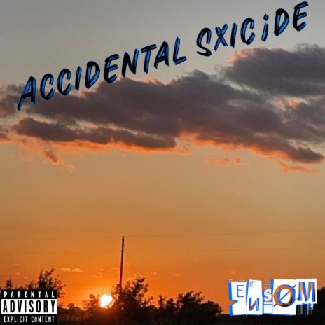 Accidental Sxic¡de | Boomplay Music