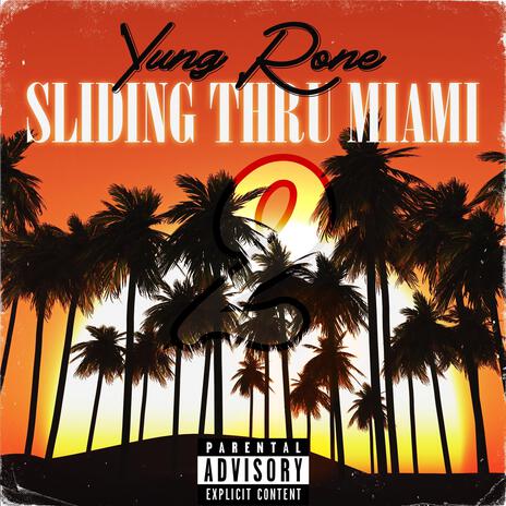 Sliding Thru Miami part. 2 | Boomplay Music