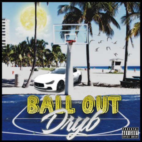 Ball Out | Boomplay Music