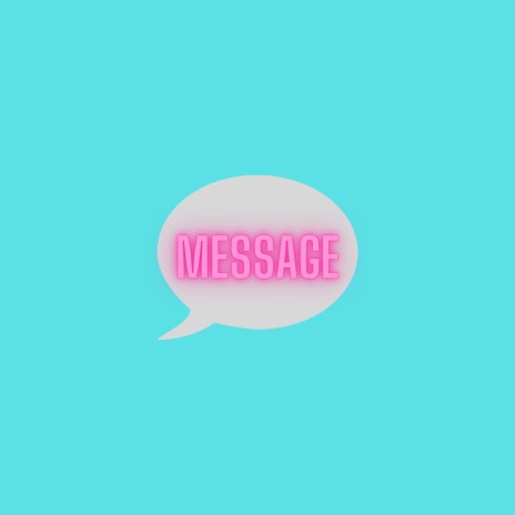 Message | Boomplay Music