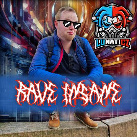 RAVE INSANE | Boomplay Music