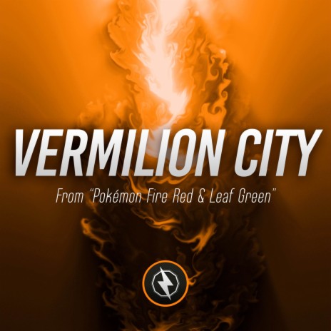 Vermilion City (From Pokémon Fire Red & Leaf Green) | Boomplay Music