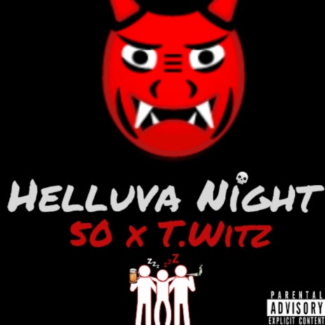 Helluva Night (feat. T. Witz) | Boomplay Music