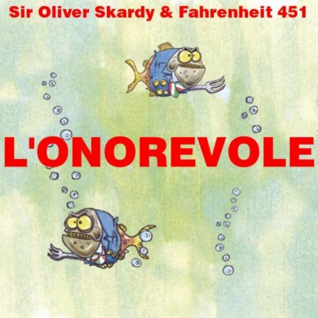 L'Onorevole ft. Fahrenheit 451 | Boomplay Music
