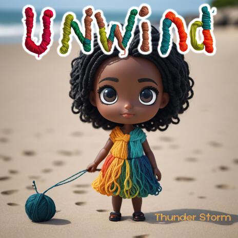 Unwind | Boomplay Music