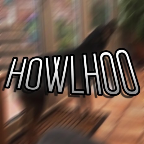 Howlhoo | Boomplay Music