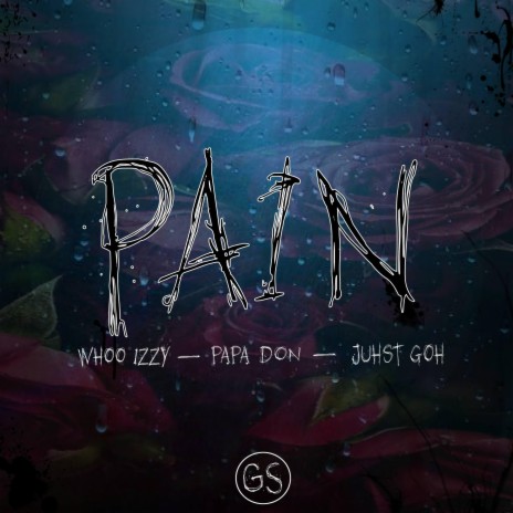 Pain (feat. Papa Don & Juhst Goh)