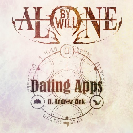 Dating Apps (feat. Andrew Zink) | Boomplay Music