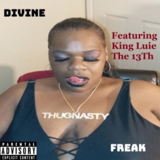 Divine Freak (feat. King Luie The 13Th)