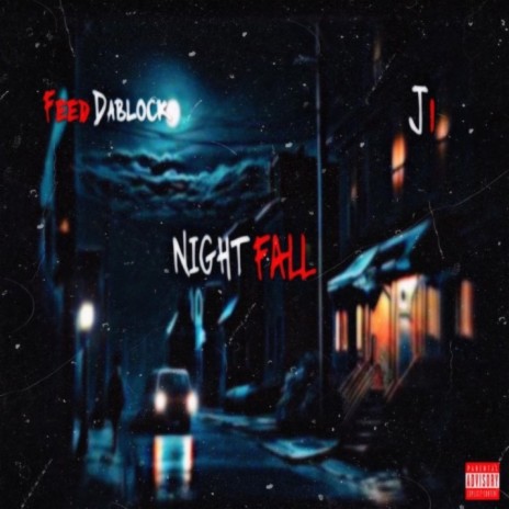 Nightfall ft. Feed Dablock | Boomplay Music