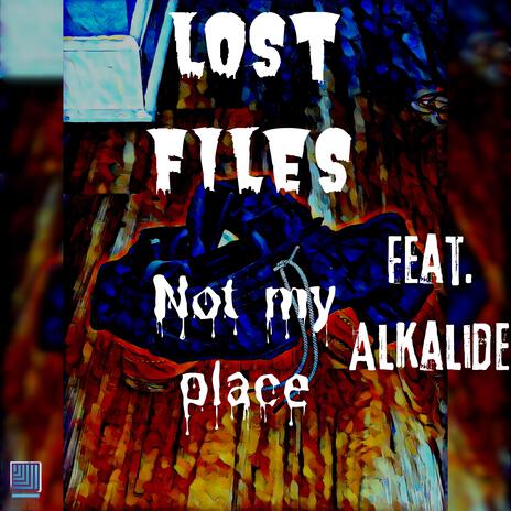 Not my place ft. Alkalide | Boomplay Music