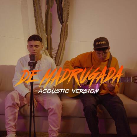 De Madrugada (Acustic) | Boomplay Music