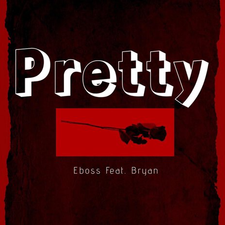 Pretty ft. Bryan | Boomplay Music