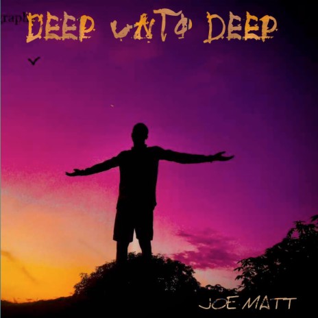 Deep Unto Deep | Boomplay Music