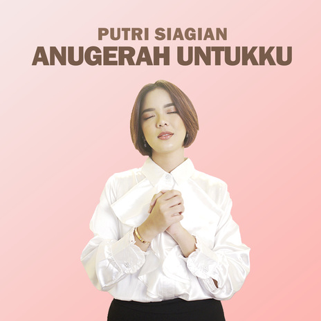 ANUGERAH UNTUKKU | Boomplay Music