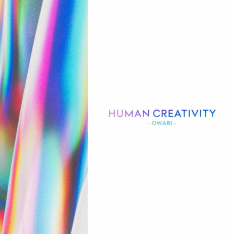 Human Creativity | Boomplay Music