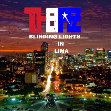 Blinding Lights in Lima | Boomplay Music