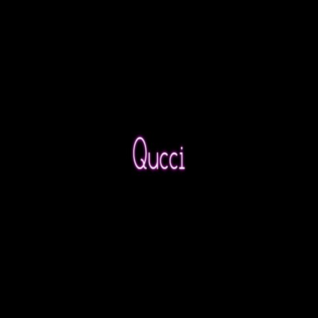 Qucci | Boomplay Music