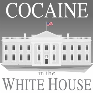 Cocaine In The White House