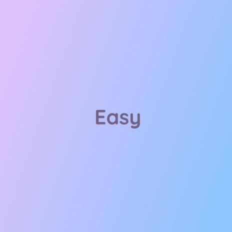 Easy | Boomplay Music