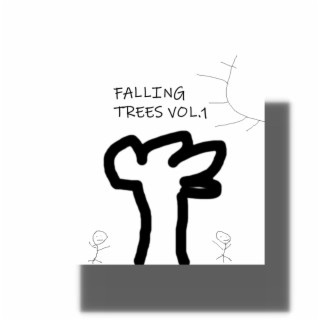 Falling Trees, Vol. 1
