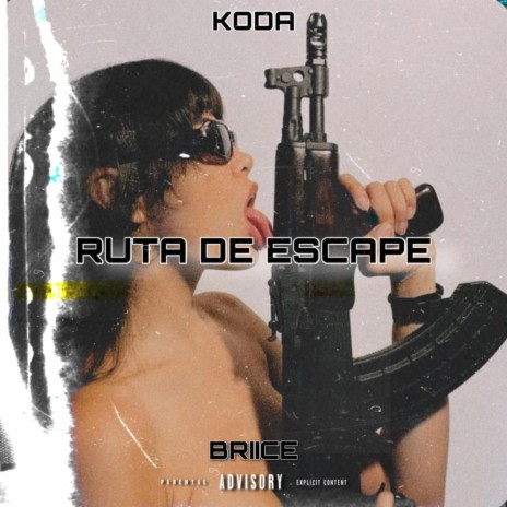 RUTA DE ESCAPE ft. Briice | Boomplay Music