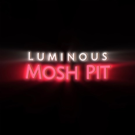 Mosh Pit | Boomplay Music