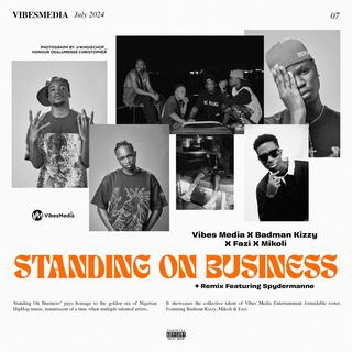 Standing On Buisness (Remix) ft. Spydermanne lyrics | Boomplay Music