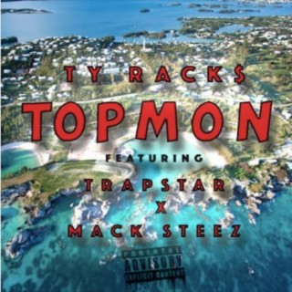 Top Mon (feat. Trapstar, Mack Steez & Racko)