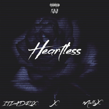 Heartless ft. MellyX