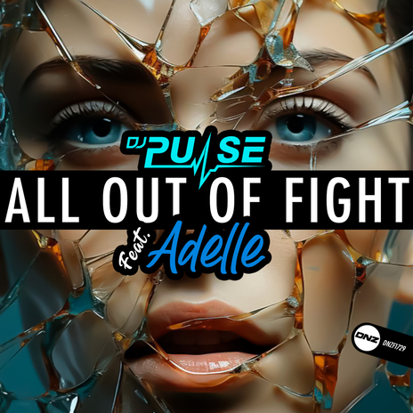 All Out Of Fight ft. Adelle | Boomplay Music