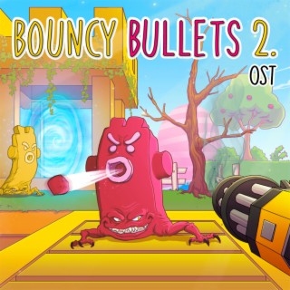 Bouncy Bullets 2 (Original Game Soundtrack)