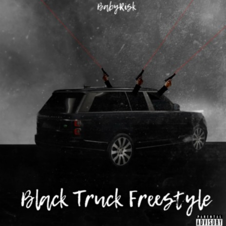 Black Truck Freestyle | Boomplay Music