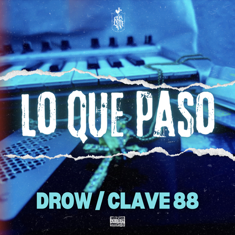 Lo Que Paso ft. Clave 88 | Boomplay Music