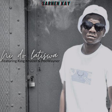 Ni do latiswa ft. King kruizer & Peewayner | Boomplay Music