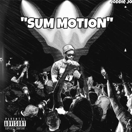 Have Sum Motion | Boomplay Music