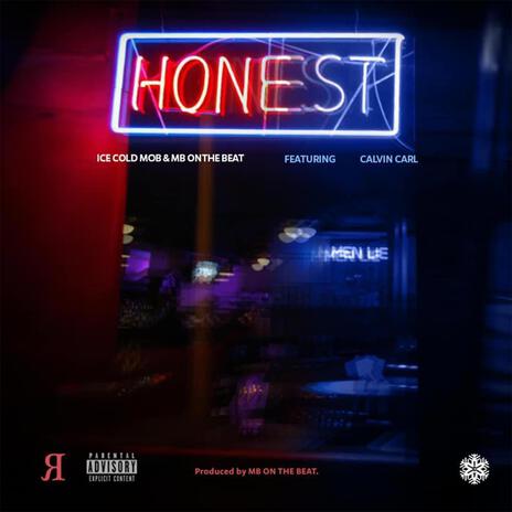 Honest ft. IceCold Mob & Calvin Carl