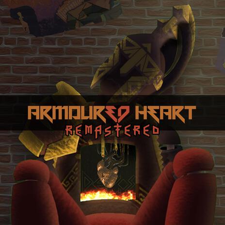 Armoured Heart Remastered | Boomplay Music