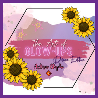 The Art of Glow-Ups (Deluxe Edition)