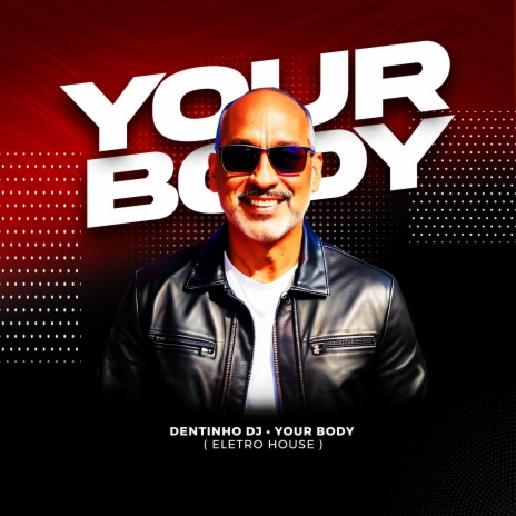 Your body (Eletro house) | Boomplay Music