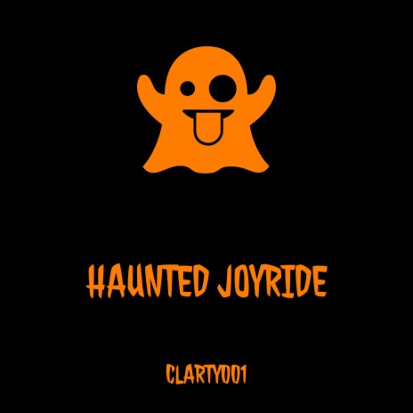 Haunted Joyride | Boomplay Music