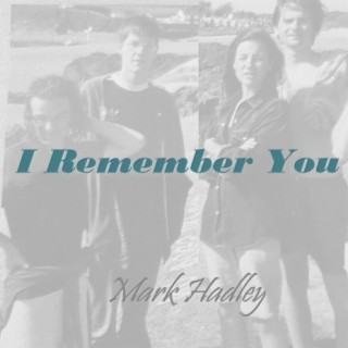 I Remember You