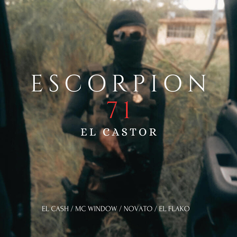 ESCORPION 71 ft. El Flako, El Novato & Mc Window | Boomplay Music