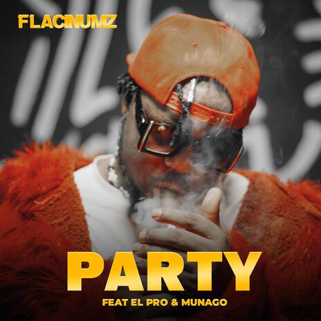 Party ft. El Pro & Munago | Boomplay Music